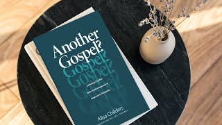 Another Gospel? - Week 11