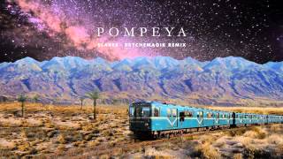 POMPEYA - Slaver (Psychemagik Remix)