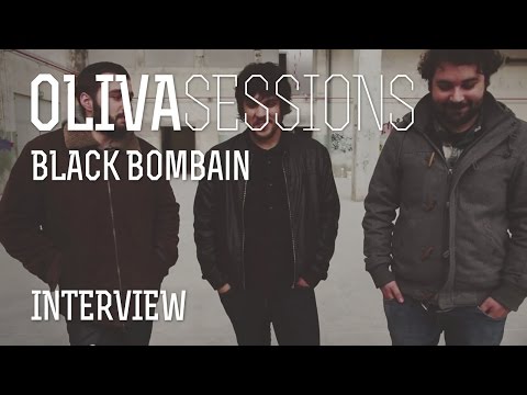 OLIVA Sessions | Black Bombain Interview @ Canal180