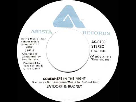 1975 Batdorf & Rodney - Somewhere In The Night