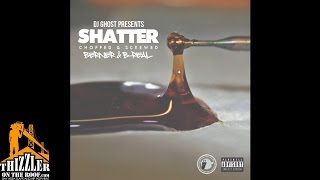 Dj Ghost Presents Berner & B-Real - Shatter (Chopped & Screwed) [Thizzler.com]