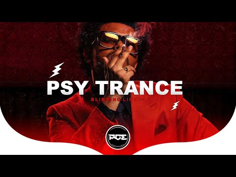 PSYTRANCE ● The Weeknd - Blinding Lights (Progress Remix)