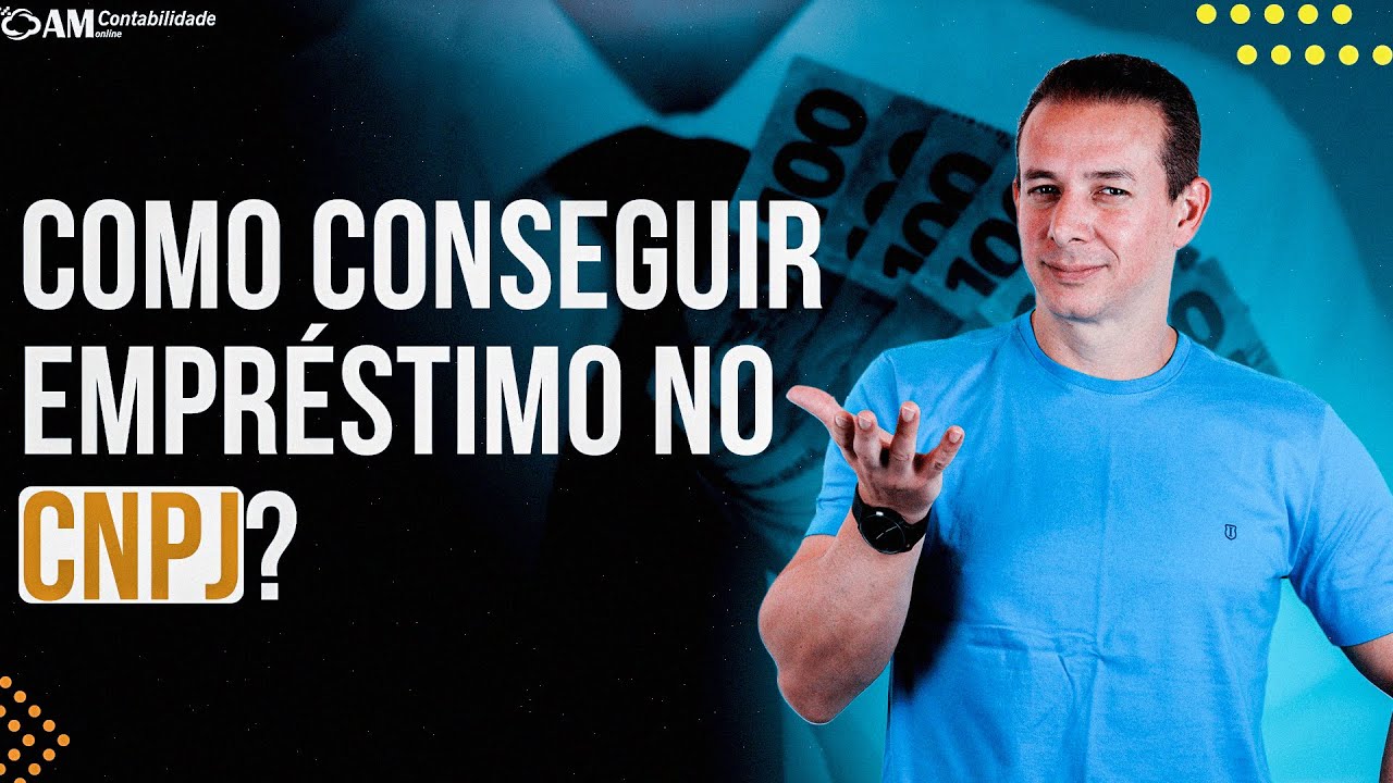 COMO CONSEGUIR EMPRÉSTIMO NO CNPJ?