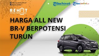 REHAT: Tahun Depan Harga All New Honda BR-V Berpotensi Turun