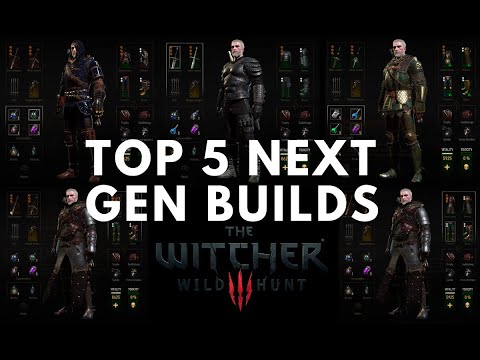 Witcher 3: TOP 5 Builds Next Gen (works still in 2025)