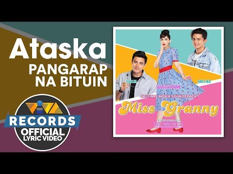 Ataska - Pangarap Na Bituin | Miss Granny OST [Official Lyric Video]