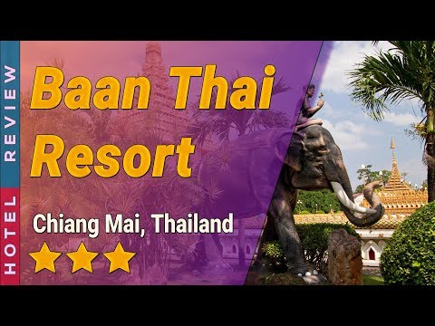 Avaliação do hotel Baan Thai Resort | Hotéis em Chiang Mai | Hotéis na Tailândia