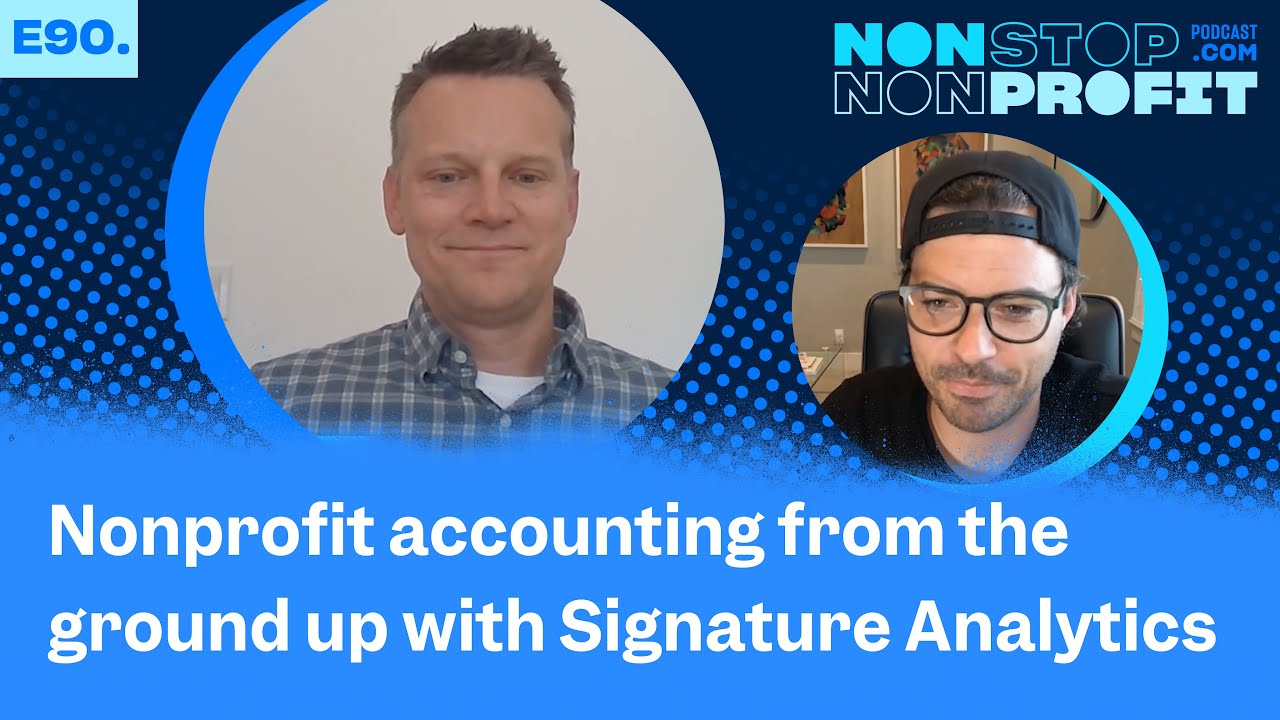 EP90 | Nonprofit accounting from the ground up with Signature Analytics | Jason Kruger