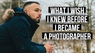 What I Wish I Knew Before Becoming a PRO PHOTOGRAPHER [5 TIPS for Starting Your Journey in 2021]