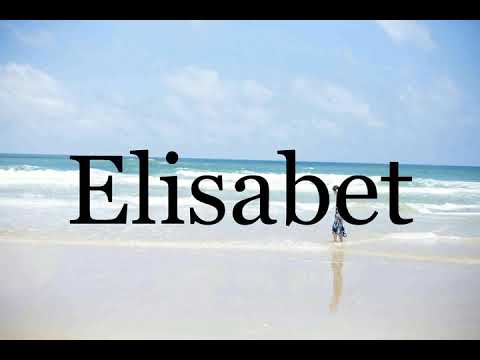 How To Pronounce Elisabet🌈🌈🌈🌈🌈🌈Pronunciation Of Elisabet