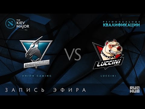 Union Gaming vs Luccini, Kiev Major Quals Юж.Америка [GodHunt, Tekcac]
