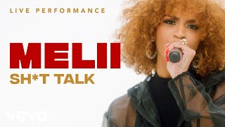 Melii - "Shit Talk" Official Performance | Vevo