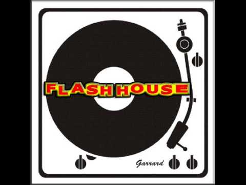 FLASH HOUSE vol. 1 ((( 30 MINUTOS MIXADO )))