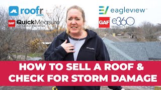How To Sell A Roof & Check For Storm Damage - Our Process