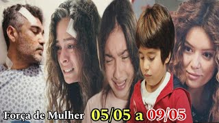 Força de Mulher - Resumo Semanal 05/05 a 09/05/2025 - Resumo da Semana novela Força de Mulher