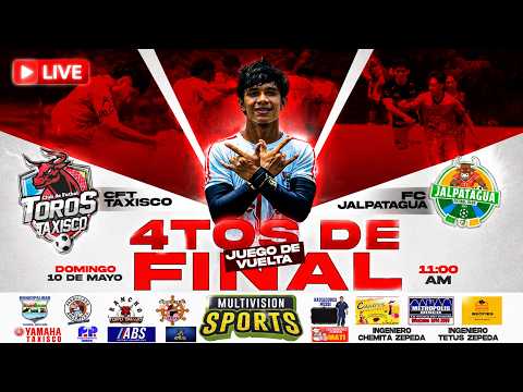 Liga De Tercera División I CFT TAXISCO VS JALPATAGUA F.C I 4tos de final VUELTA.