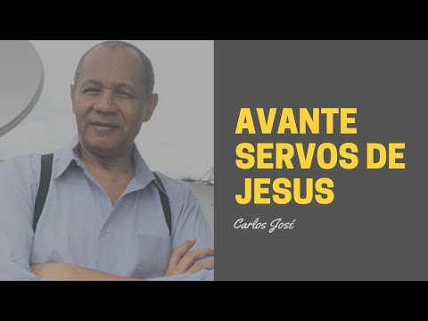 AVANTE SERVOS DE JESUS - 298 - HARPA CRISTÃ - Carlos José