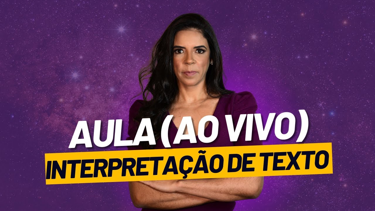 INTERPRETAÇÃO DE TEXTO - AO VIVO