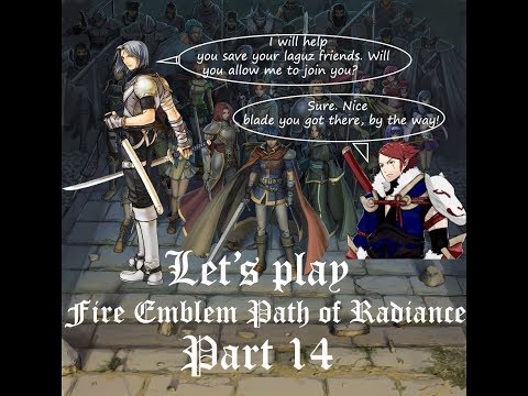 Let's Play: Fire Emblem Path of Radiance - Part 14 - "Run, you fools!"
