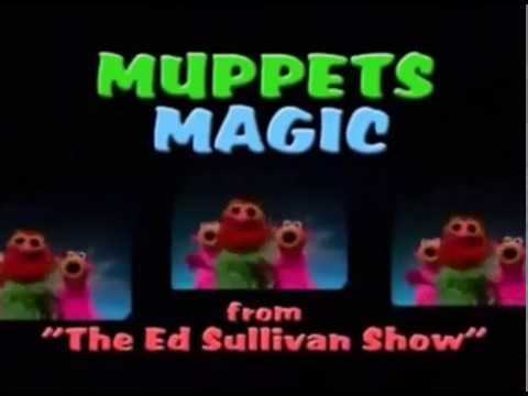 Muppets Magic from The Ed Sullivan Show - Opening
