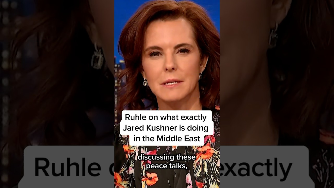 Ruhle on what exactly Jared Kushner is doing in the Middle East