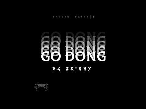 RG Skinny - Go Dong (Prod By Ransum Recordz) 2023 Soca Music