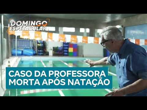 Domingo Espetacular shows the case of the teacher who died after a swimming lesson due to poisoning.