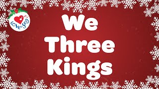 We Three Kings with Lyrics | Christmas Carol