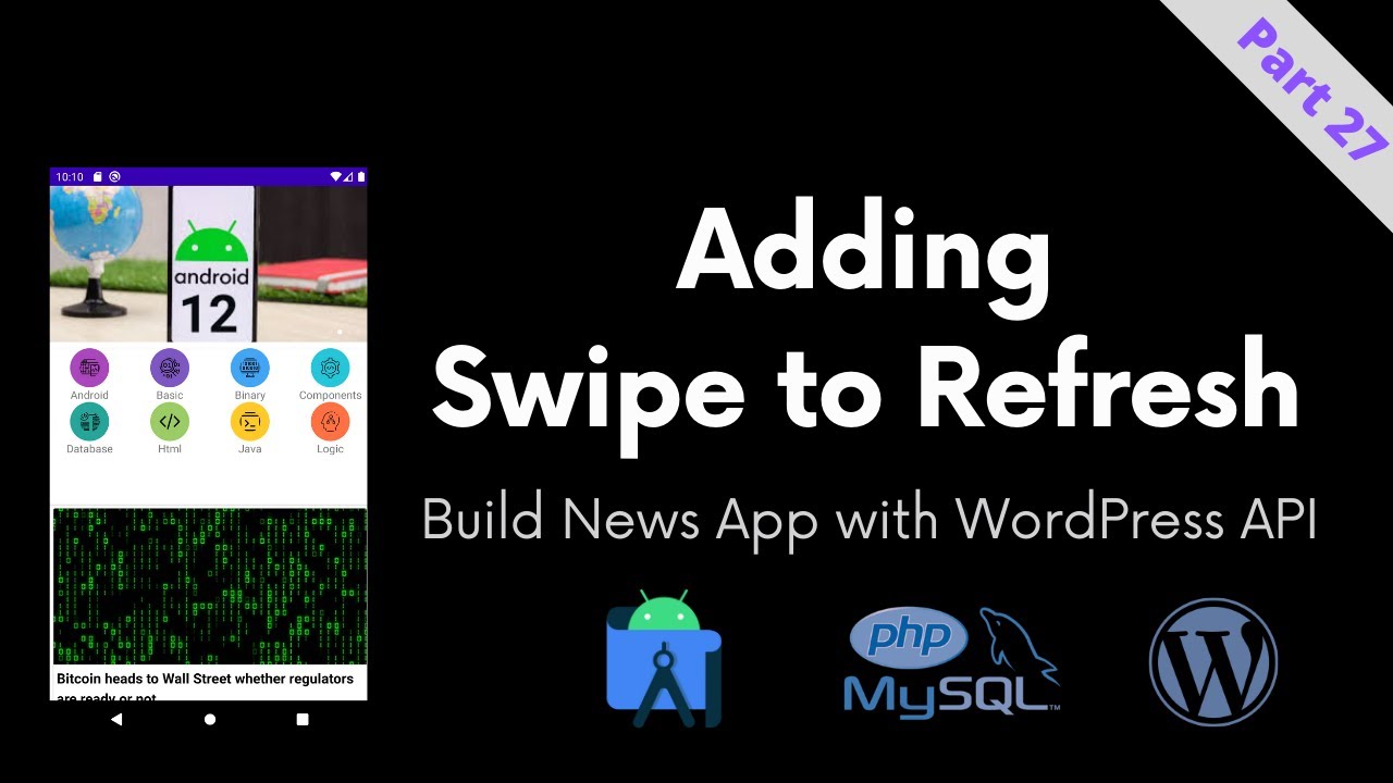 [Part 27] Swipe to Refresh - Build News App with WordPress API