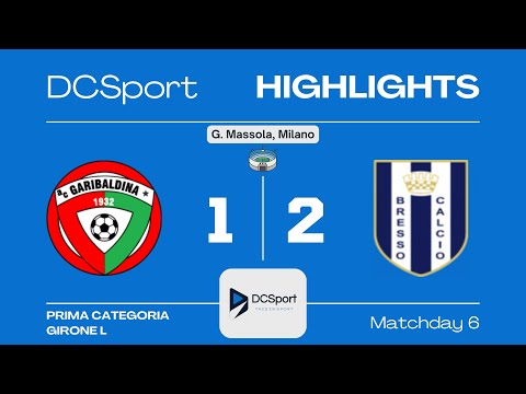 GARIBALDINA-BRESSO CALCIO 1-2 | 6 Giornata | 1 Categoria | Girone L | Milano