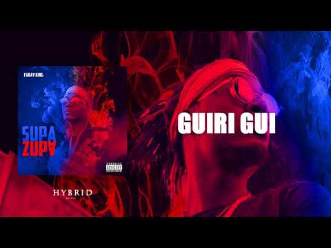 Faray King - GuiriGui ( Supazupa Mixtape )