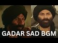 Gadar Sad Background Music Gadar 2 Sad Background Music Gadar Sad Sunny Deol BGM Gadar Sad BGM