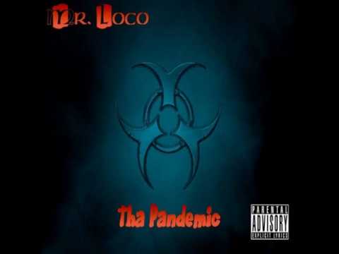 Go Dumb wit it (by Mr. Loco feat. Bigg Tweezelle & Slim Chill)