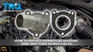 How to Replace Thermostat Housing 2000-2007 Ford Taurus 3.0L V6