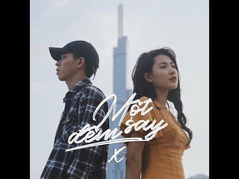 MỘT ĐÊM SAY (X) | Official Music Video