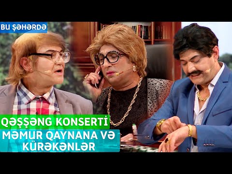 Bu Şəhərdə - Məmur Qaynana və Kürəkənlər (QəşşƏng Konserti, Baş Sponsor:Avant Park) 2022