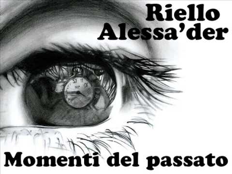 Riello ft Alessa'der (SpoocK) - Momenti del passato
