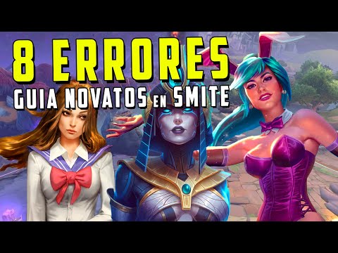 8 ERRORES QUE COMETEN LOS NOVATOS EN SMITE (Guía)