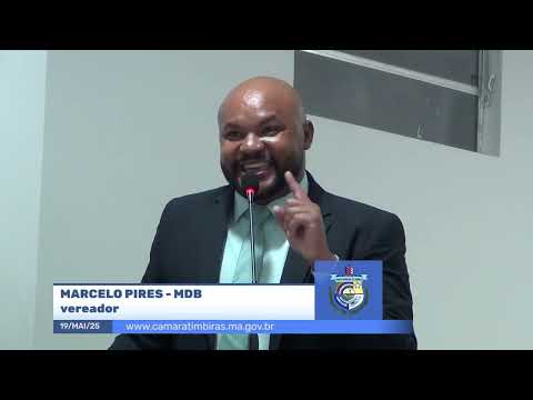 SESSÃO DIA 19/05/2025 – II PRONUNCIAMENTO DO VEREADOR MARCELO PIRES