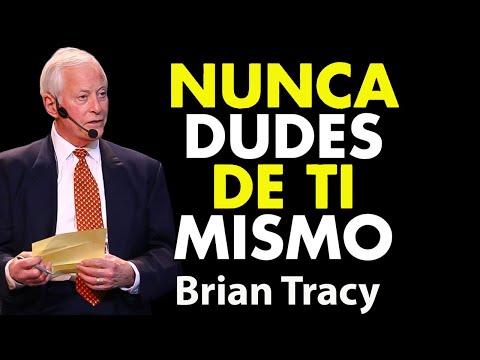 NUNCA DUDES DE TI MISMO - Discurso Motivacional | Brian Tracy Español