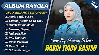Download lagu Rayola - HABIH TIADO BASISO - TAMPEK JATUAH KA DI KANA || LAGU MINANG TERPOPULER 2026 mp3 Download lagu Rayola - HABIH TIADO BASISO - TAMPEK JATUAH KA DI KANA || LAGU MINANG TERPOPULER 2026 mp3