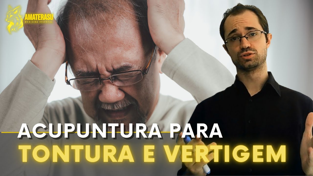Diagnóstico Completo de Tontura na Medicina Chinesa (Caso Clínico)