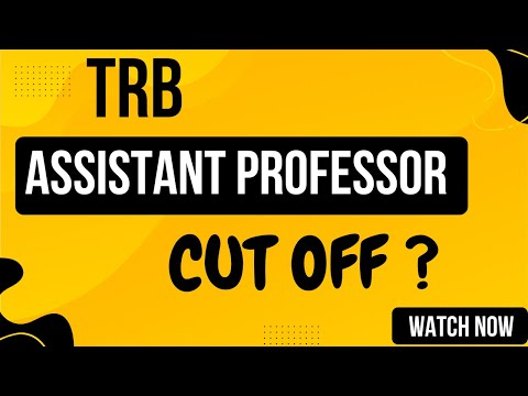 TRB ASSISTANT PROFESSOR  CUT OFF?