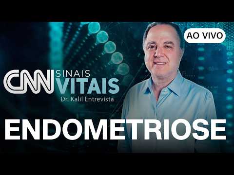 AO VIVO: CNN SINAIS VITAIS – DR. KALIL ENTREVISTA: ENDOMETRIOSE | 18/07/2026