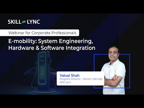 E-mobility: System Engineering, Hardware & Software Integration — Skill-Lync webinar thumbnail