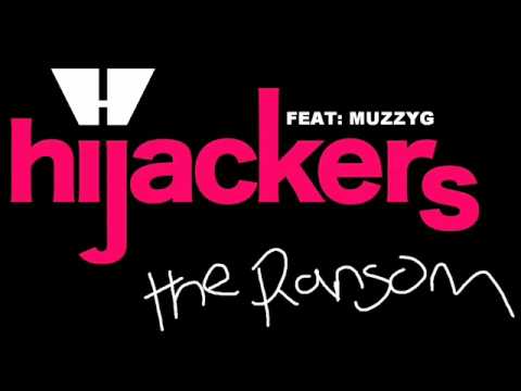 Hijackers Feat. MUZZY G  - The Ransom (Radio Edit.)