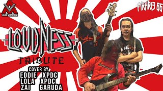 Download lagu A TRIBUTE TO LOUDNESS | LOLA XPDC | EDDIE XPDC | ZAI GARUDA mp3
