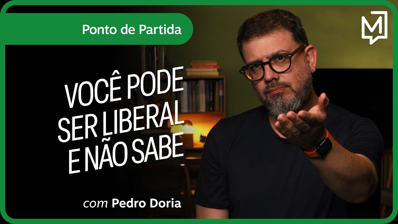 Você pode ser liberal e não sabe | Ponto de Partida