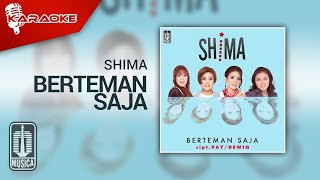 SHIMA - Berteman Saja (Official Karaoke Video)