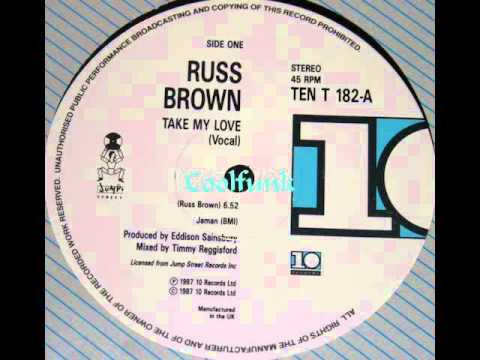 Russ Brown - Take My Love (12" Extended 1987)